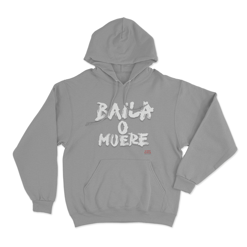 Baila O Muere Unisex Hoodie Grey Baila O Muere Unisex Hoodie Grey