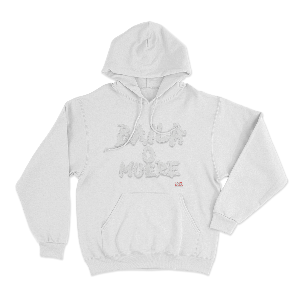 Baila O Muere Unisex Hoodie White Baila O Muere Unisex Hoodie White