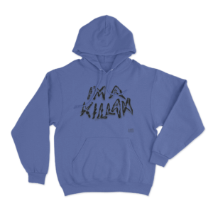 Im A Killah Unisex Hoodie Blue