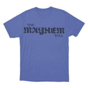 The Mayhem Ball Logo Unisex T Shirt Blue