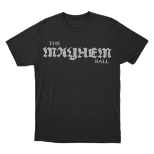 The Mayhem Ball Unisex T Shirt Black