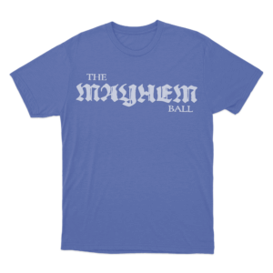 The Mayhem Ball Unisex T Shirt Blue
