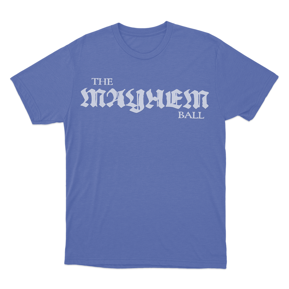 The Mayhem Ball Unisex T Shirt Blue The Mayhem Ball Unisex T Shirt Blue